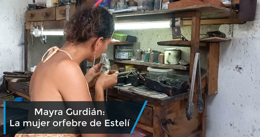 Mayra Gurdián: La mujer orfebre de Estelí