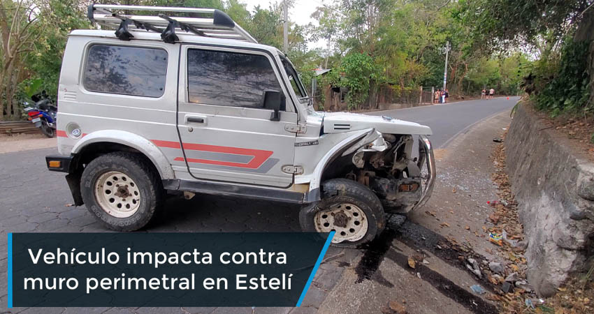 Vehículo impacta contra muro perimetral en Estelí