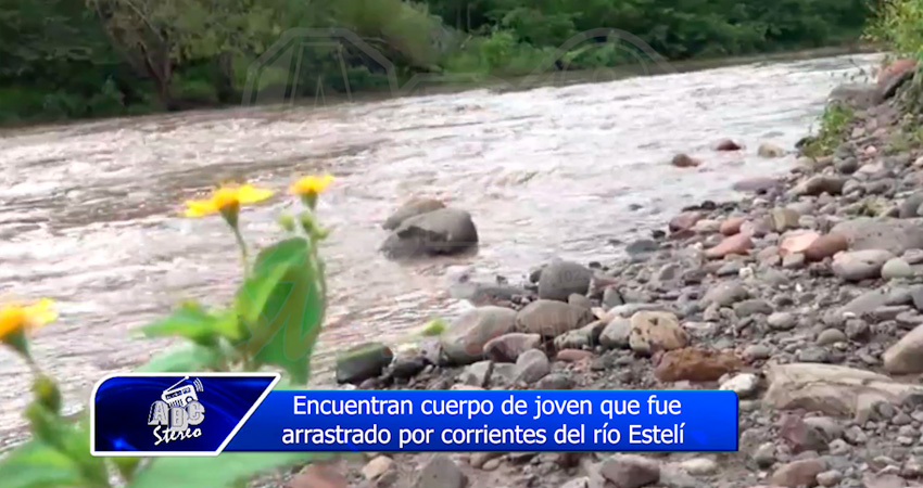 Encuentran cuerpo de joven que fue arrastrado por corrientes del río Estelí