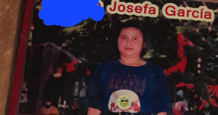 Josefa García era una adolescente cuando decidió irse con otra familia hacia Managua. Debido a que en ese entonces era muy difícil comunicarse vía telefónica, sus parientes no volvieron a tener información sobre ella y pese a sus labores de búsqueda siguen sin localizarla.